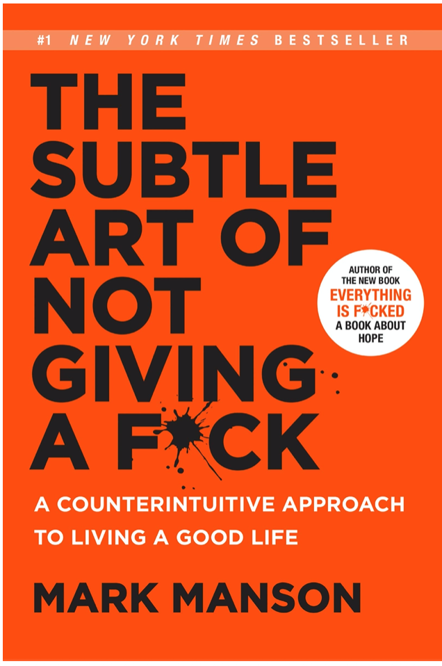 The Subtle Art of Not Giving a F*ck